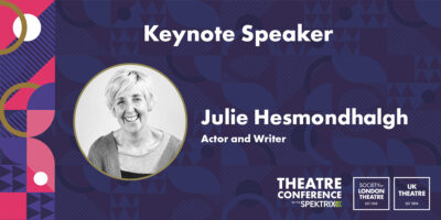 Julie Hesmondhalgh announced as Keynote Speaker at Theatre Conference 2026 with Spektrix
